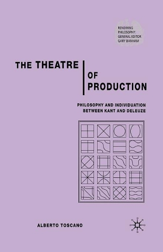 Бумажная книга «The Theatre of Production: Philosophy and Individuation Between Kant and Deleuze», автор А. Тоскано - фото №1
