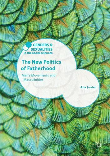 Бумажная книга «The New Politics of Fatherhood: Men's Movements and Masculinities», автор Ана Джордан - фото №1