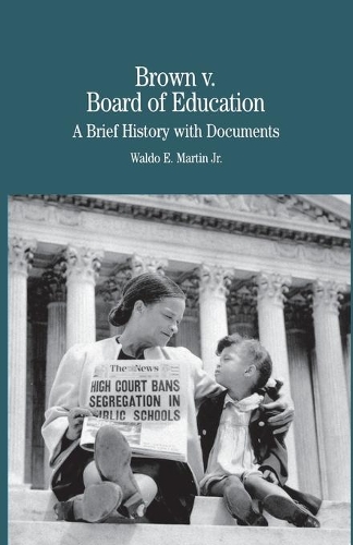 Бумажная книга «Brown vs. Board of Education of Topeka: A Brief History with Documents», автор На На - фото №1