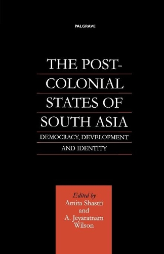 Паперова книга «The Post-Colonial States of South Asia: Democracy, Development and Identity», автор На На - фото №1