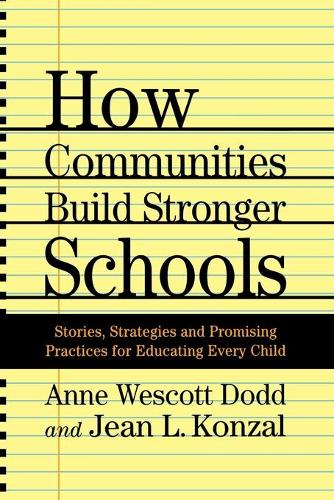 Паперова книга «How Communities Build Stronger Schools: Stories, Strategies, and Promising Practices for Educating Every Child», авторів A. Додд, Дж. Конзал - фото №1