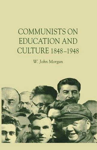 Бумажная книга «Communists on Education and Culture, 1848-1948», автор У. Морган - фото №1