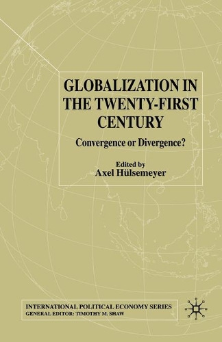 Паперова книга «Globalization in the Twenty-First Century: Convergence or Divergence?», автор А. Хюльземейєр - фото №1