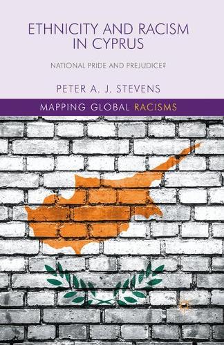Бумажная книга «Ethnicity and Racism in Cyprus: National Pride and Prejudice?», автор П. Стивенс - фото №1
