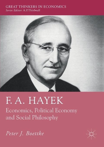 Паперова книга «F. A. Hayek: Economics, Political Economy and Social Philosophy», автор Пітер Дж. Боттке - фото №1