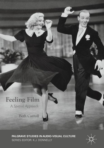 Бумажная книга «Feeling Film: A Spatial Approach», автор Бет Кэрролл - фото №1