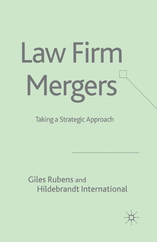 Бумажная книга «Law Firm Mergers: Taking a Strategic Approach», автор Г. Рубенс - фото №1