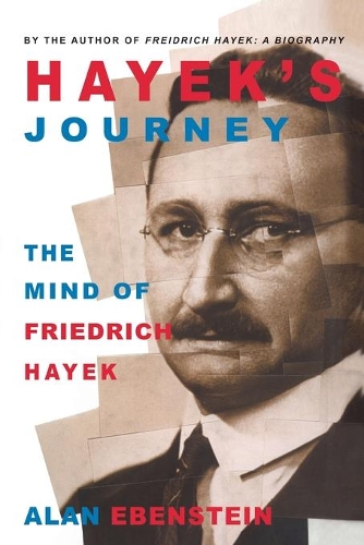 Паперова книга «Hayek's Journey: The Mind of Friedrich Hayek», автор А. Ебенштейн - фото №1
