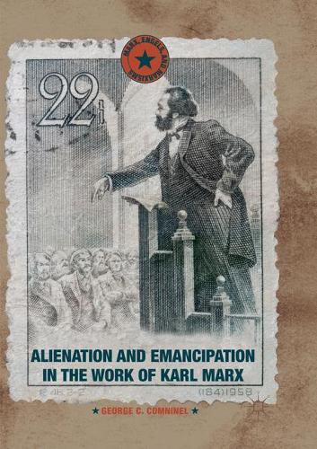 [object Object] «Alienation and Emancipation in the Work of Karl Marx», автор Джордж К. Комнинел - фото №1