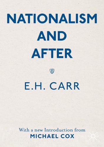 Паперова книга «Nationalism and After: With a new Introduction from Michael Cox», автор Е.Х. Карр - фото №1