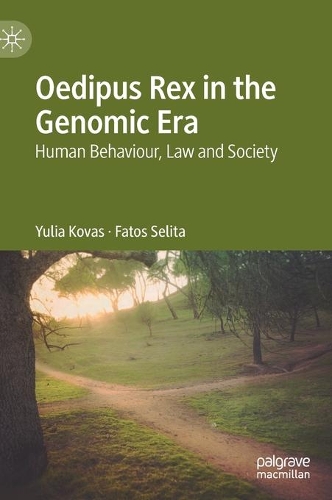 Бумажная книга «Oedipus Rex in the Genomic Era: Human Behaviour, Law and Society», авторов Фатос Селита, Юлия Ковас - фото №1
