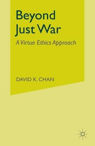 Бумажная книга «Beyond Just War: A Virtue Ethics Approach», автор Д. Чан - фото №1