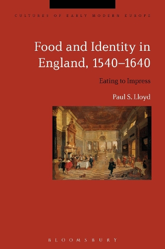 Бумажная книга «Food and Identity in England, 1540-1640: Eating to Impress», автор Пол С. Ллойд - фото №1