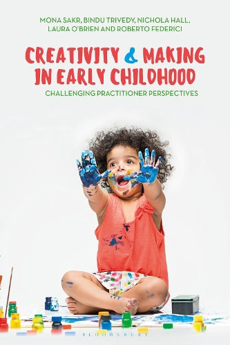 Паперова книга «Creativity and Making in Early Childhood: Challenging Practitioner Perspectives», авторів Бінду Тріведі, Лора О'Брайен, Мона Сакр, Нікола Холл, Роберто Федерічі - фото №1