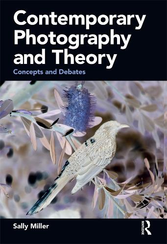 Бумажная книга «Contemporary Photography and Theory: Concepts and Debates», автор Салли Миллер - фото №1