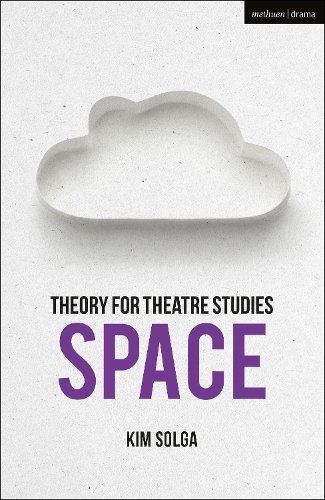 Бумажная книга «Theory for Theatre Studies: Space», автор Ким Солга - фото №1