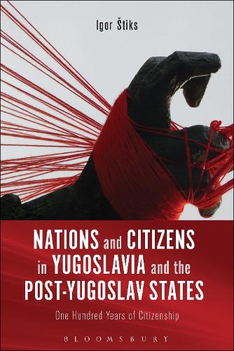 Паперова книга «Nations and Citizens in Yugoslavia and the Post-Yugoslav States: One Hundred Years of Citizenship», автор Ігор Штікс - фото №1