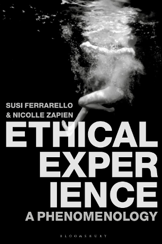 Бумажная книга «Ethical Experience: A Phenomenology», авторов Николь Запиен, Сузи Феррарелло - фото №1