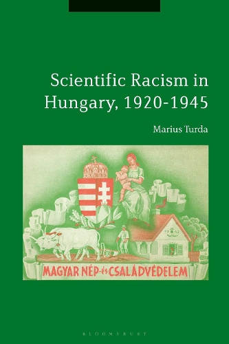 Паперова книга «Scientific Racism in Hungary, 1920-1945», автор Маріус Турда - фото №1
