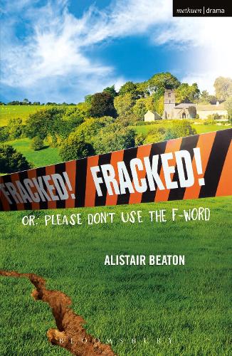 [object Object] «Fracked!: Or: Please Don't Use the F-Word», автор Алістер Бітон - фото №1