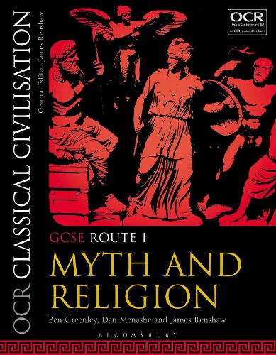 Паперова книга «OCR Classical Civilisation GCSE Route 1: Myth and Religion», авторів Бен Грінлі, Ден Менаше, Джеймс Реншоу - фото №1