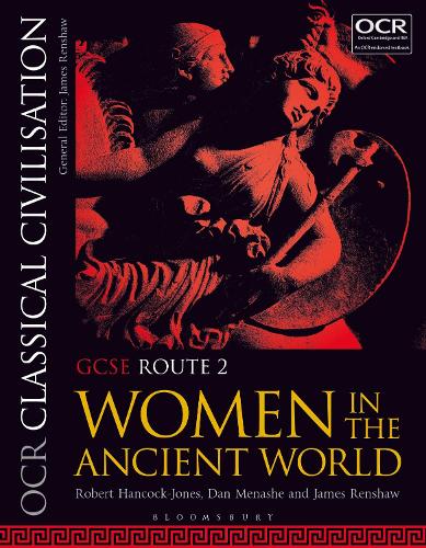 Бумажная книга «OCR Classical Civilisation GCSE Route 2: Women in the Ancient World», авторов Дэн Менаше, Джеймс Реншоу, Роберт Хэнкок-Джонс - фото №1