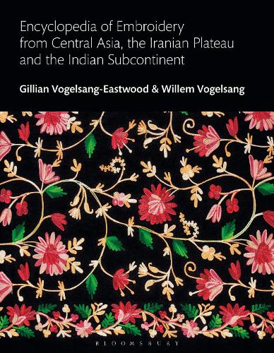 Бумажная книга «Encyclopedia of Embroidery from Central Asia, the Iranian Plateau and the Indian Subcontinent», авторов Джиллиан Фогельсанг-Иствуд, Виллем Фогельсанг - фото №1