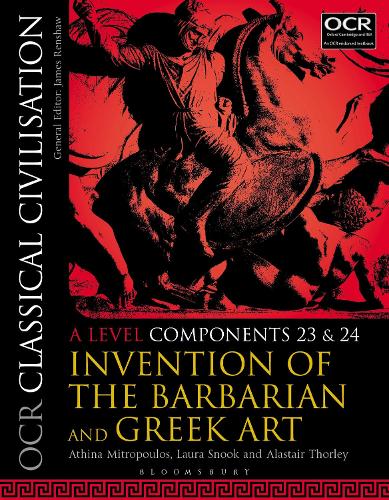 Бумажная книга «OCR Classical Civilisation A Level Components 23 and 24: Invention of the Barbarian and Greek Art», авторов Аластер Торли, Атина Митропулос, Лаура Снук - фото №1