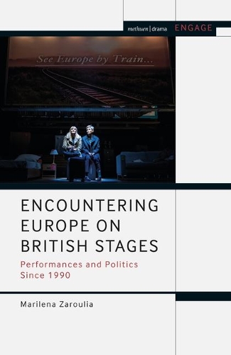 Бумажная книга «Encountering Europe on British Stages: Performances and Politics since 1990», автор Марилена Зарулиа - фото №1