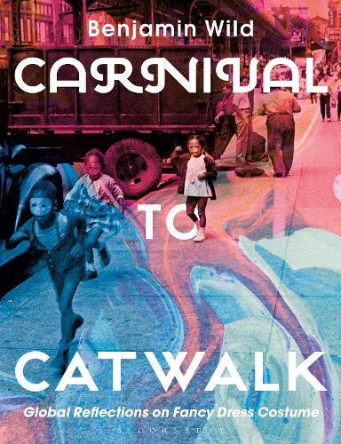 Бумажная книга «Carnival to Catwalk: Global Reflections on Fancy Dress Costume», автор Бенджамин Линли Уайлд - фото №1