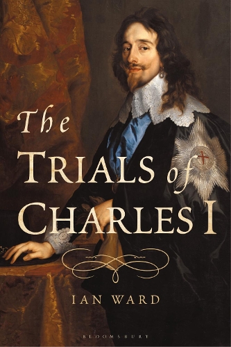 Бумажная книга «The Trials of Charles I», автор Ян Уорд - фото №1