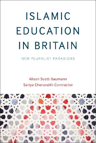 Бумажная книга «Islamic Education in Britain: New Pluralist Paradigms», авторов Элисон Скотт-Бауманн, Сария Черуваллил - подрядчик - фото №1