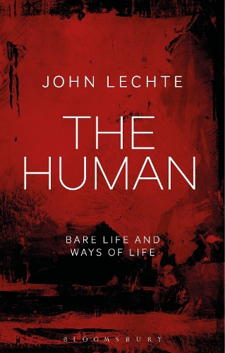 Паперова книга «The Human: Bare Life and Ways of Life», автор Джон Лехте - фото №1