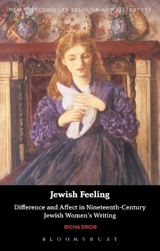 Бумажная книга «Jewish Feeling: Difference and Affect in Nineteenth-Century Jewish Women's Writing», автор Рича Двор - фото №1