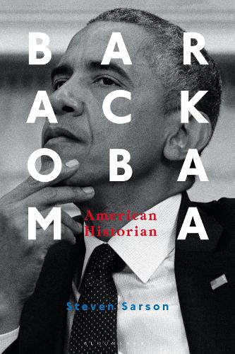 Бумажная книга «Barack Obama: American Historian», автор Стивен Сарсон - фото №1