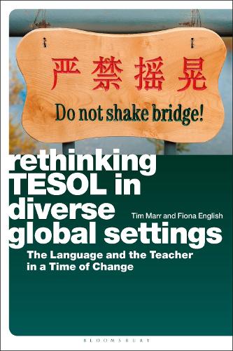 [object Object] «Rethinking TESOL in Diverse Global Settings: The Language and the Teacher in a Time of Change», авторів Фіона Інгліш, Тім Марр - фото №1
