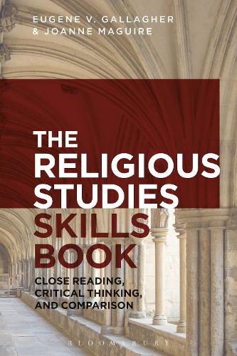 Бумажная книга «The Religious Studies Skills Book: Close Reading, Critical Thinking, and Comparison», авторов Юджин В. Галлахер, Джоанна Магуайр - фото №1