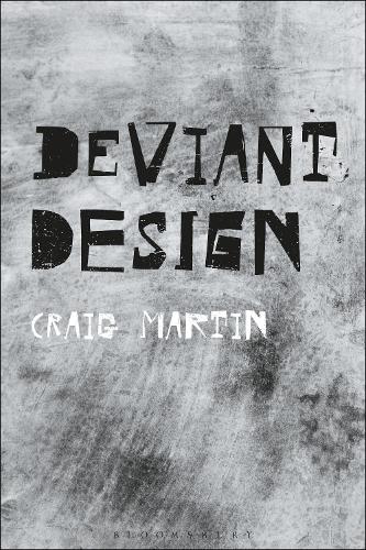 Бумажная книга «Deviant Design: The Ad Hoc, the Illicit, the Controversial», автор Крейг Мартин - фото №1