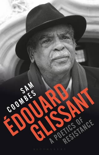 Бумажная книга «Édouard Glissant: A Poetics of Resistance», автор Сэм Кумбс - фото №1