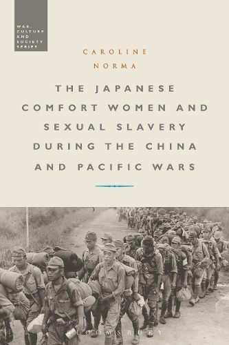 Бумажная книга «The Japanese Comfort Women and Sexual Slavery during the China and Pacific Wars», автор Каролина Норма - фото №1