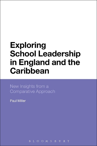 Бумажная книга «Exploring School Leadership in England and the Caribbean: New Insights from a Comparative Approach», автор Пол Миллер - фото №1