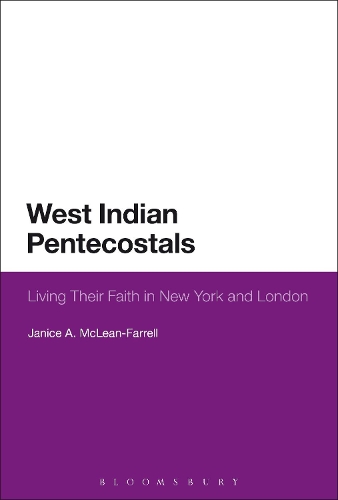 Бумажная книга «West Indian Pentecostals: Living Their Faith in New York and London», автор Дженис А. Маклин-Фаррелл - фото №1