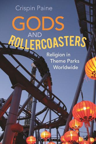 Бумажная книга «Gods and Rollercoasters: Religion in Theme Parks Worldwide», автор Криспин Пейн - фото №1