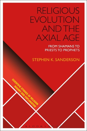 Бумажная книга «Religious Evolution and the Axial Age: From Shamans to Priests to Prophets», автор Стивен К. Сандерсон - фото №1