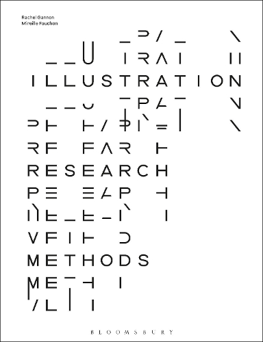 Бумажная книга «Illustration Research Methods», авторов Мирейя Фошон, Рэйчел Гэннон - фото №1