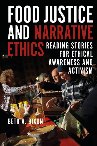 Бумажная книга «Food Justice and Narrative Ethics: Reading Stories for Ethical Awareness and Activism», автор Бет А. Диксон - фото №1