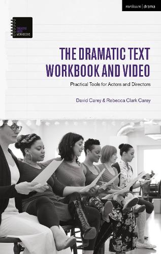 Бумажная книга «The Dramatic Text Workbook and Video: Practical Tools for Actors and Directors», автор Дэвид Кэри - фото №1