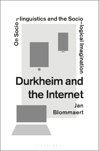 Паперова книга «Durkheim and the Internet: On Sociolinguistics and the Sociological Imagination», автор Ян Бломмаерт - фото №1
