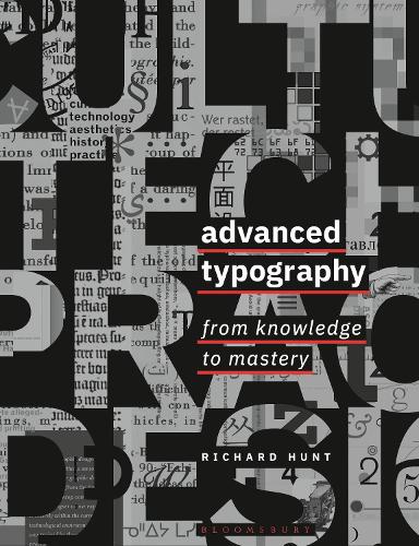 Паперова книга «Advanced Typography: From Knowledge to Mastery», автор Річард Хант - фото №1