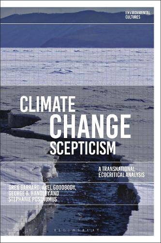 Паперова книга «Climate Change Scepticism: A Transnational Ecocritical Analysis», авторів Аксель Гудбоді, Джордж Б. Гендлі, Стефані Постумус - фото №1